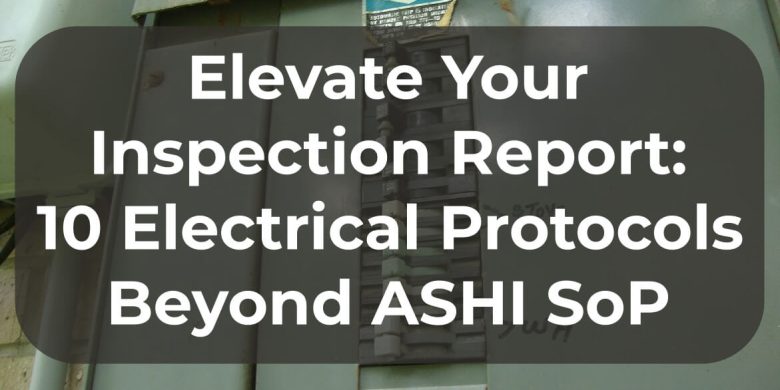 A sign promoting enhanced electrical inspection protocols beyond ASHI standards.